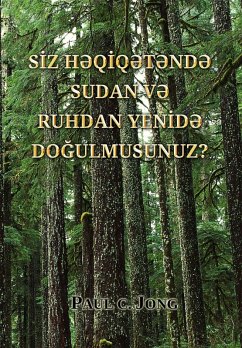Siz H¿qiq¿t¿nd¿ sudan v¿ Ruhdan yenid¿ dogulmusunuz? (eBook, ePUB) Cover Siz H¿qiq¿t¿nd¿ sudan v¿ Ruhdan yenid¿ dogulmusunuz? (eBook, ePUB)