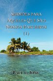 Sermões Para Aqueles Que São Nossos Parceiros (I) (eBook, ePUB)