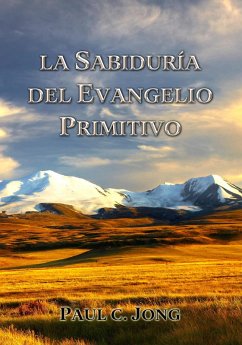 Cover La Sabiduría del Evangelio Primitivo (eBook, ePUB)