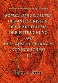 Kommentare und Predigten zum Buch der Offenbarung - Kommt Das Zeitalter Des Antichristen, Des Martyriums, Der Entrückung Und Des Tausendjährigen Königreiches? (II) (eBook, ePUB) Kommentare und Predigten zum Buch der Offenbarung - Kommt Das Zeitalter Des Antichristen, Des Martyriums, Der Entrückung Und Des Tausendjährigen Königreiches? (II) (eBook, ePUB)