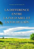 Sermons sur la Genèse(V) ; La Différence Entre La Foi D'Abel Et La Foi De Caïn (eBook, ePUB) Sermons sur la Genèse(V) ; La Différence Entre La Foi D'Abel Et La Foi De Caïn (eBook, ePUB)