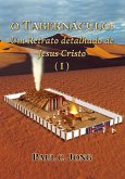 O TABERNÁCULO: Um Retrato detalhado de Jesus Cristo (¿) (eBook, ePUB)