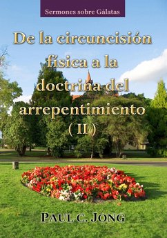 Cover Sermones sobre Gálatas - De la circuncisión física a la doctrina del arrepentimiento ( II ) (eBook, ePUB)