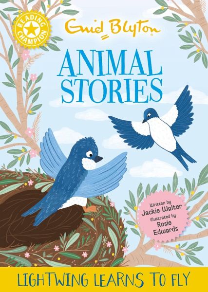 Reading Champion: Enid Blyton animal stories: Lightwing Learns to Fly (eBook, ePUB)