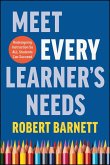 Meet Every Learner's Needs (eBook, PDF)