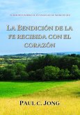 Sermones Sobre El Evangelio De Marcos (III) - La Bendición De La Fe Recibida Con El Corazón (eBook, ePUB)