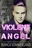 Violent Angel (Pretty Broken Things, #1) (eBook, ePUB) Violent Angel (Pretty Broken Things, #1) (eBook, ePUB)