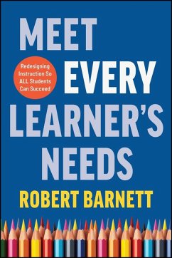 Meet Every Learner's Needs (eBook, ePUB) - Barnett, Robert