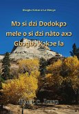 M¿ si dzi Dodokp¿ mele o si dzi nàto ax¿ Gb¿gb¿ K¿k¿e la - Gb¿gb¿ K¿k¿e si Le Menye (eBook, ePUB)