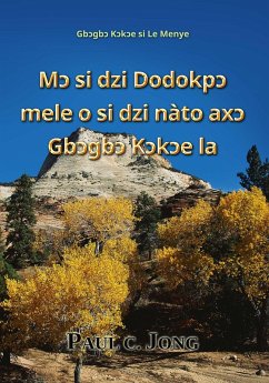 Cover M¿ si dzi Dodokp¿ mele o si dzi nàto ax¿ Gb¿gb¿ K¿k¿e la - Gb¿gb¿ K¿k¿e si Le Menye (eBook, ePUB)
