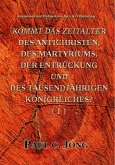 Kommentare und Predigten zum Buch der Offenbarung - Kommt Das Zeitalter Des Antichristen, Des Martyriums, Der Entrückung Und Des Tausendjährigen Königreiches? (¿) (eBook, ePUB) Kommentare und Predigten zum Buch der Offenbarung - Kommt Das Zeitalter Des Antichristen, Des Martyriums, Der Entrückung Und Des Tausendjährigen Königreiches? (¿) (eBook, ePUB)
