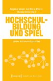Hochschulbildung und Spiel (eBook, PDF)