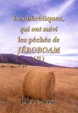 Les hérétiques, qui ont suivi les péchés de Jéroboam ( II ) (eBook, ePUB)