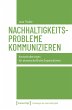 Nachhaltigkeitsprobleme kommunizieren... - Bild 1