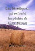 Les hérétiques, qui ont suivi les péchés de JEROBOAM ( I ) (eBook, ePUB)