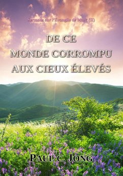 Cover Sermons sur l'Évangile de Marc (II) - De ce monde corrompu aux cieux élevés (eBook, ePUB)
