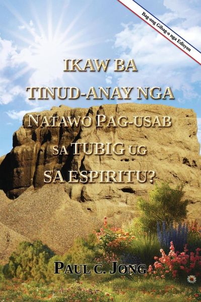 Ikaw ba tinud-anay nga natawo pag-usab sa tubig ug sa Espiritu? [Bag-ong Gibag-o nga Edisyon] (eBook, ePUB)