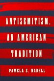 Antisemitism, an American Tradition Antisemitism, an American Tradition