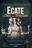 Ecate la Dea delle Streghe Ecate la Dea delle Streghe