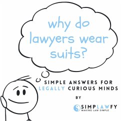 Why Do Lawyers Wear Suits - Simplawfy