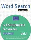 WORD SEARCH IN ESPERANTO FOR SENIORS - IT'S EASY! VOL.1 - DELTA CLASSICS - FIND 2000 CLEVERLY HIDDEN WORDS