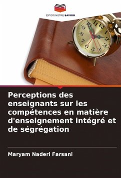 Perceptions des enseignants sur les compétences en matière d'enseignement intégré et de ségrégation - Naderi Farsani, Maryam