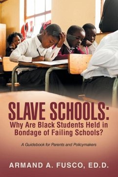 Slave Schools - Fusco Ed D, Armand A