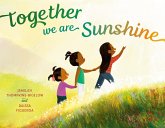 Together We Are Sunshine Together We Are Sunshine