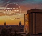 Love Thee, Notre Dame Love Thee, Notre Dame