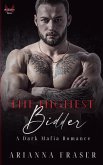 The Highest Bidder - A Dark Mafia Romance The Highest Bidder - A Dark Mafia Romance