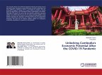 Unlocking Cambodia's Economic Potential After the COVID-19 Pandemic