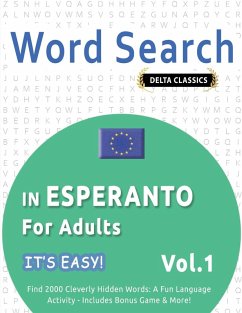Cover WORD SEARCH IN ESPERANTO FOR ADULTS - IT'S EASY! VOL.1 - DELTA CLASSICS - FIND 2000 CLEVERLY HIDDEN WORDS