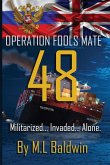 Operation Fools Mate 48 Operation Fools Mate 48