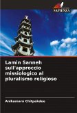 Lamin Sanneh sull'approccio missiologico al pluralismo religioso
