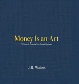 Money Is an Art Money Is an Art