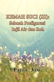 Kemah Suci (III): Sebuah Prefigurasi Injil Air dan Roh (eBook, ePUB) Kemah Suci (III): Sebuah Prefigurasi Injil Air dan Roh (eBook, ePUB)