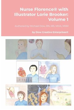Nurse Florence® with Illustrator Lorie Brooker - Dow, Michael