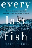 Every Last Fish Every Last Fish