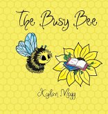 The Busy Bee The Busy Bee