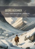 Georg Büchner: Lenz / Der hessische Landbote. Vollständige Neuausgabe