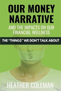 Cover Our Money Narrative and the Impacts on Our Financial Wellness
