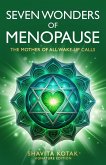 Seven Wonders of Menopause Seven Wonders of Menopause