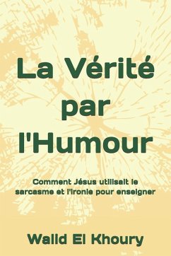 Cover La vérité par l'humour