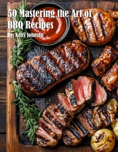 50 Mastering the Art of BBQ Recipes - Johnson, Kelly