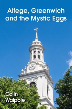 Alfege, Greenwich and the Mystic Eggs