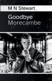 Goodbye Morecambe Goodbye Morecambe