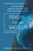 Psyche and the Sacred Psyche and the Sacred