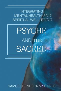 Psyche and the Sacred - Bendeck Sotillos, Samuel