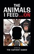 The Animals I Feed...On - Bild 1