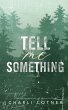 Tell Me Something - Bild 1